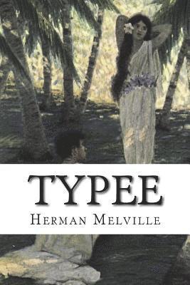 bokomslag Typee: A Romance of the South Seas