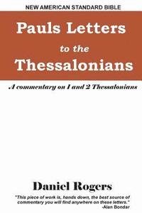 bokomslag Paul's Letters to the Thessalonians: A Commentary on 1 and 2 Thessalonians