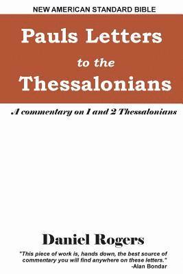 Paul's Letters to the Thessalonians: A Commentary on 1 and 2 Thessalonians 1