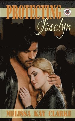 bokomslag Protecting Joselyn: Team Cerberus Book 1