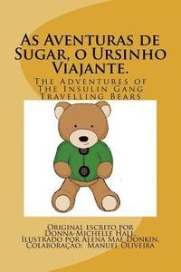 bokomslag As Aventuras de Sugar, o Ursinho Viajante.: As Aventuras de Sugar, o Ursinho Viajante.