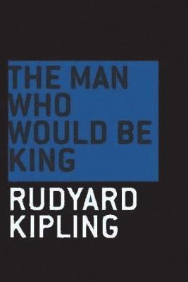 The Man Who Would be King 1