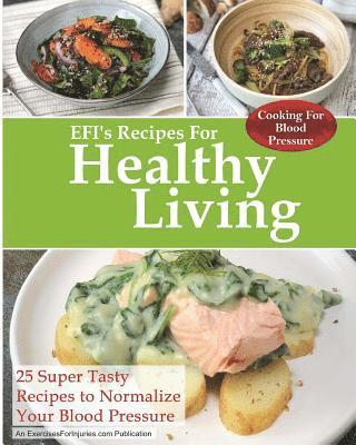 bokomslag Cooking for Blood Pressure: 25 Super Tasty Recipes To Normalize Your Blood Pressure