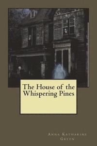 bokomslag The House of the Whispering Pines