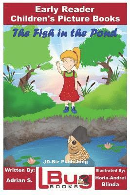 bokomslag The Fish in the Pond - Early Reader - Children's Picture Books