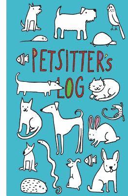 Claudia Rose - Petsitter's Log, Häftad. Tillgänglighet: Lägg i varukorg