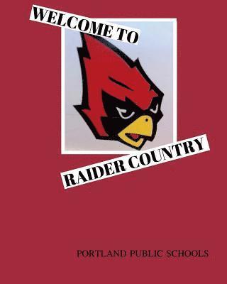 Welcome to Raider Country Portland Public Schools: Portland, Michigan 1