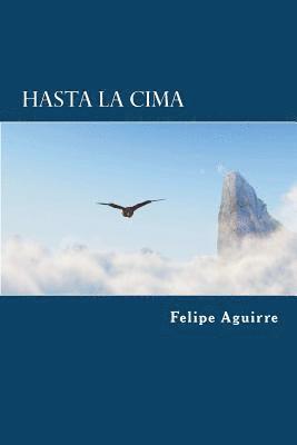 Felipe Aguirre - Hasta La Cima, Häftad