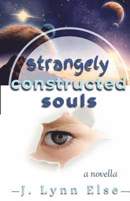 Strangely Constructed Souls 1