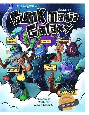 The Adventures of Sunkmania Galaxy: The Comic Book Series 1