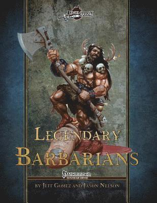 Jason Nelson, Jeff Gomez - Legendary Barbarians, Häftad