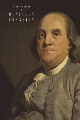 Benjamin Franklin, Larvae Editions - The Autobiography of Benjamin Franklin: (Illustrated), Häftad