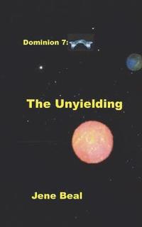 bokomslag Dominion 7: The Unyielding