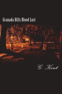 bokomslag Granada Hills Blood Lust