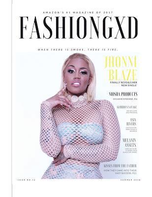 bokomslag Fashion Gxd Magazine: Jhonni Blaze Where there is smoke. There is fire .