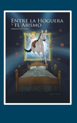 Magdalena H. Franco - Entre La Hoguera Y El Abismo, Häftad
