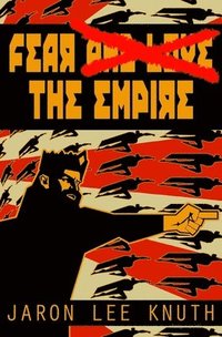 bokomslag Fear the Empire