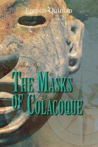 bokomslag The Masks of Colacoque