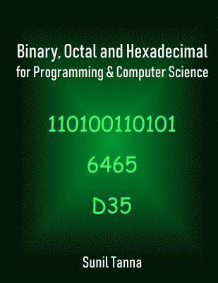 bokomslag Binary, Octal and Hexadecimal for Programming & Computer Science