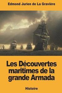 bokomslag Les Découvertes maritimes de la grande Armada