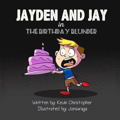 Kevin Christopher - Jayden and Jay in The Birthday Blunder, Häftad. Tillgänglighet: Lägg i varukorg