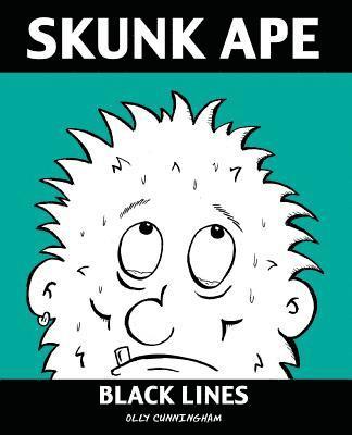 Black Lines: Skunk Ape 1