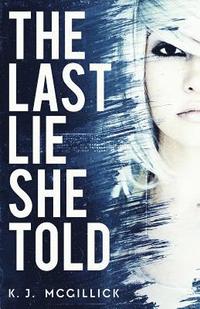 bokomslag The Last Lie She Told