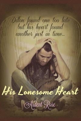 His Lonesome Heart: Dillion GreyWolfe Series 1