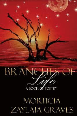 Amb Branding Design, Morticia Zaylaia Graves - Branches of Life, Häftad