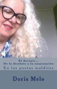 bokomslag El devenir de lo disoluto a la enajenacion: En las voces de los poetas malditos