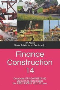 bokomslag Finance Construction 14: Corporate IFRS-GAAP (B/S-I/S) Engineering Technologies No. 9,001-9,500 of 111,111 Laws