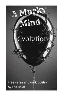 bokomslag A Murky Mind: Evolution