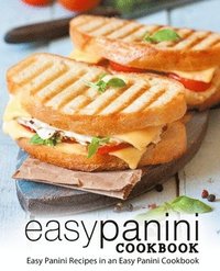 bokomslag Easy Panini Cookbook