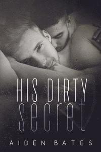 bokomslag His Dirty Secret