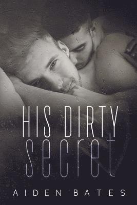 bokomslag His Dirty Secret
