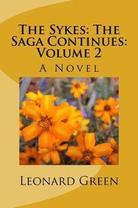 bokomslag The Sykes: The Saga Continues: Volume 2: A Novel