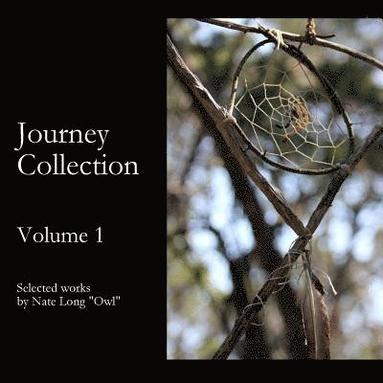 bokomslag Journey Collection Volume 1: Selected works by Nate Long 'Owl'