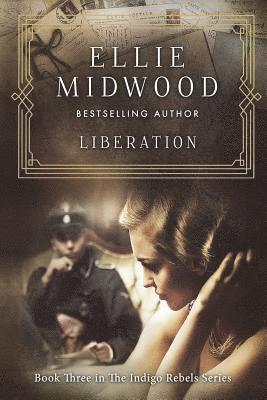 Liberation: A French Resistance Novel 1