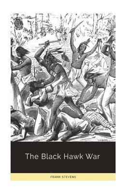 The Black Hawk War 1