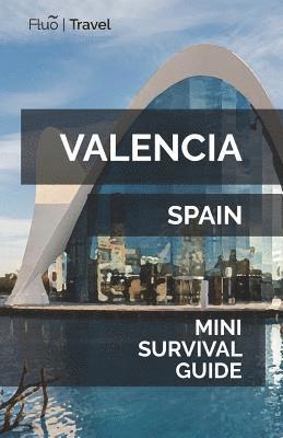 bokomslag Valencia Mini Survival Guide