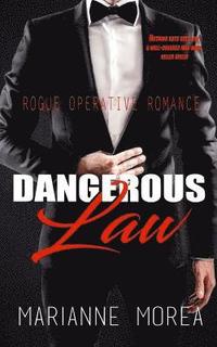 bokomslag Dangerous Law: Rogue Operative Romance