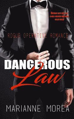 Dangerous Law: Rogue Operative Romance 1