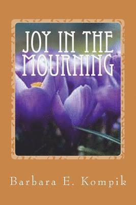 Joy in the Mourning 1