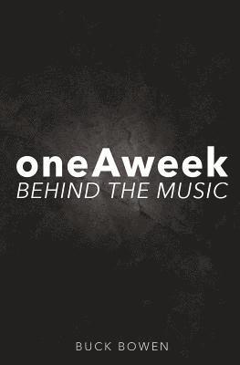 bokomslag Oneaweek: Behind the Music