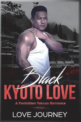 bokomslag Black Kyoto Love: A Forbidden Yakuza Romance