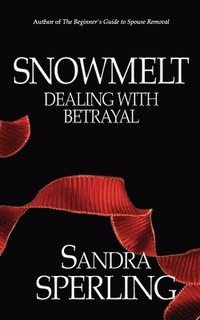 bokomslag Snowmelt: Dealing With Betrayal