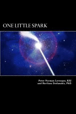 Hariloas Stefanakis, Peter Norman Levesque Ksj - One Little Spark, Häftad