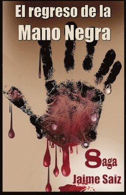 El regreso de la Mano Negra 1