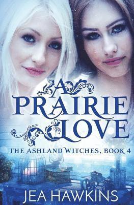 A Prairie Love 1