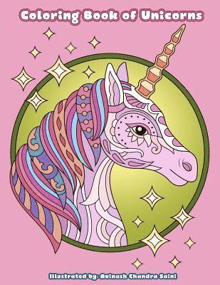 Coloring Book of Unicorns: Unicorn Coloring Book for Adults, Teens and Tweens